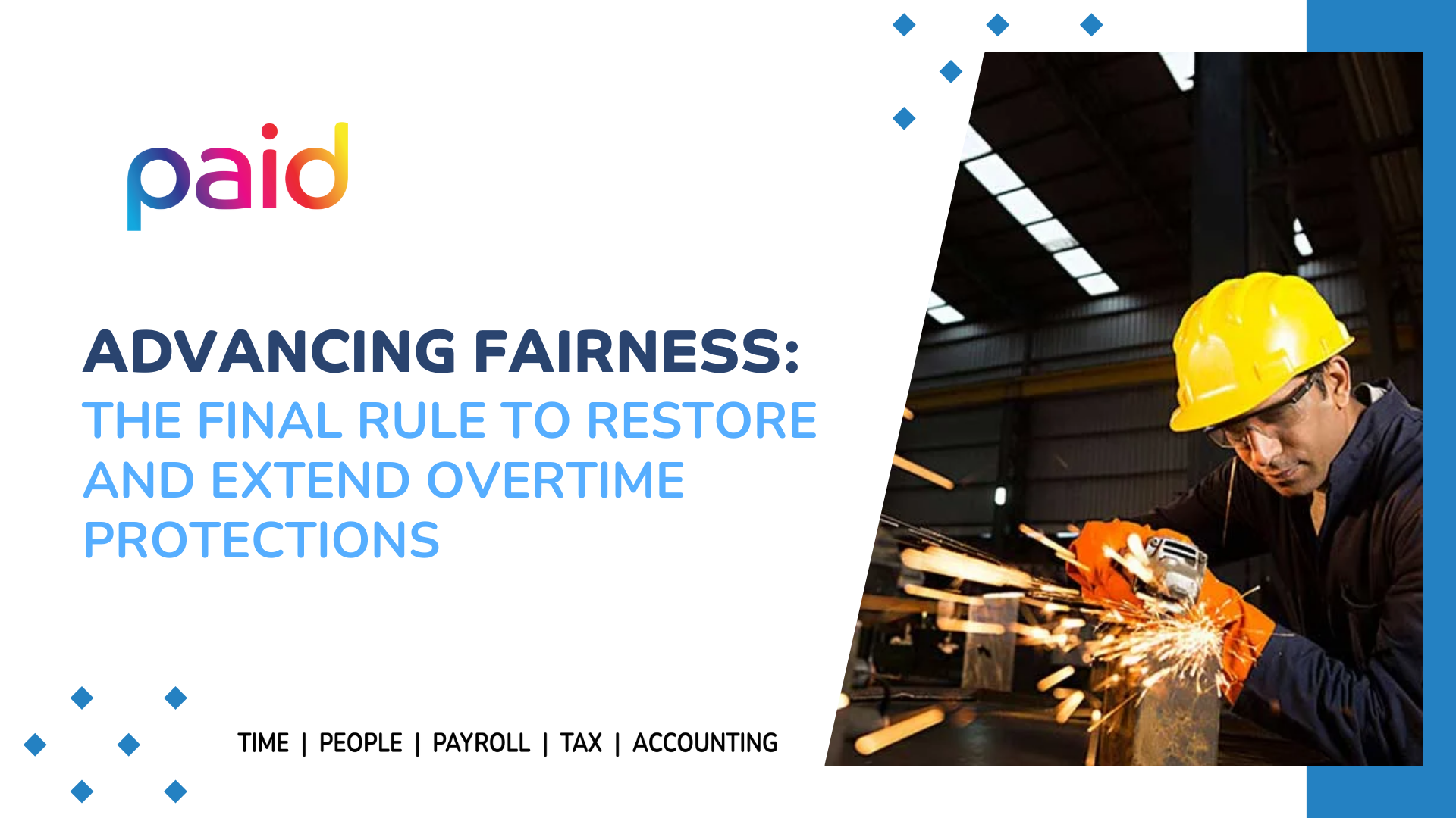 Advancing Fairness: The DOL Final Rule to Restore and Extend Overtime Protections