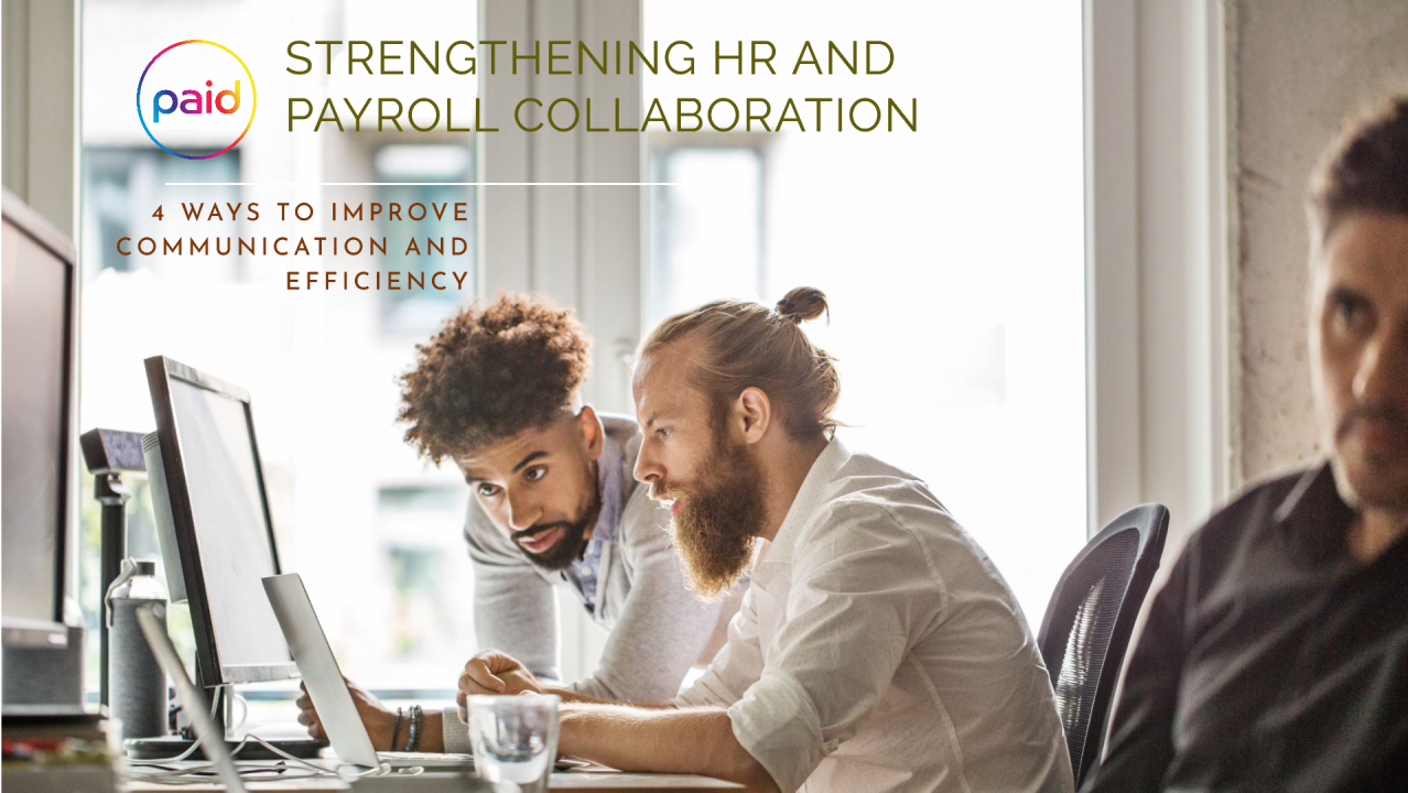 4 Ways to Strengthen HR and Payroll Collaboration