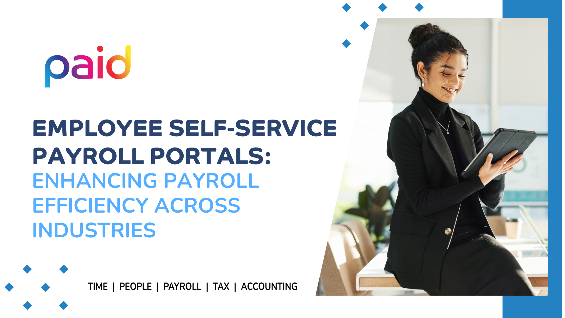 Employee Self-Service Payroll Portals: Enhancing Payroll Efficiency Across Industries