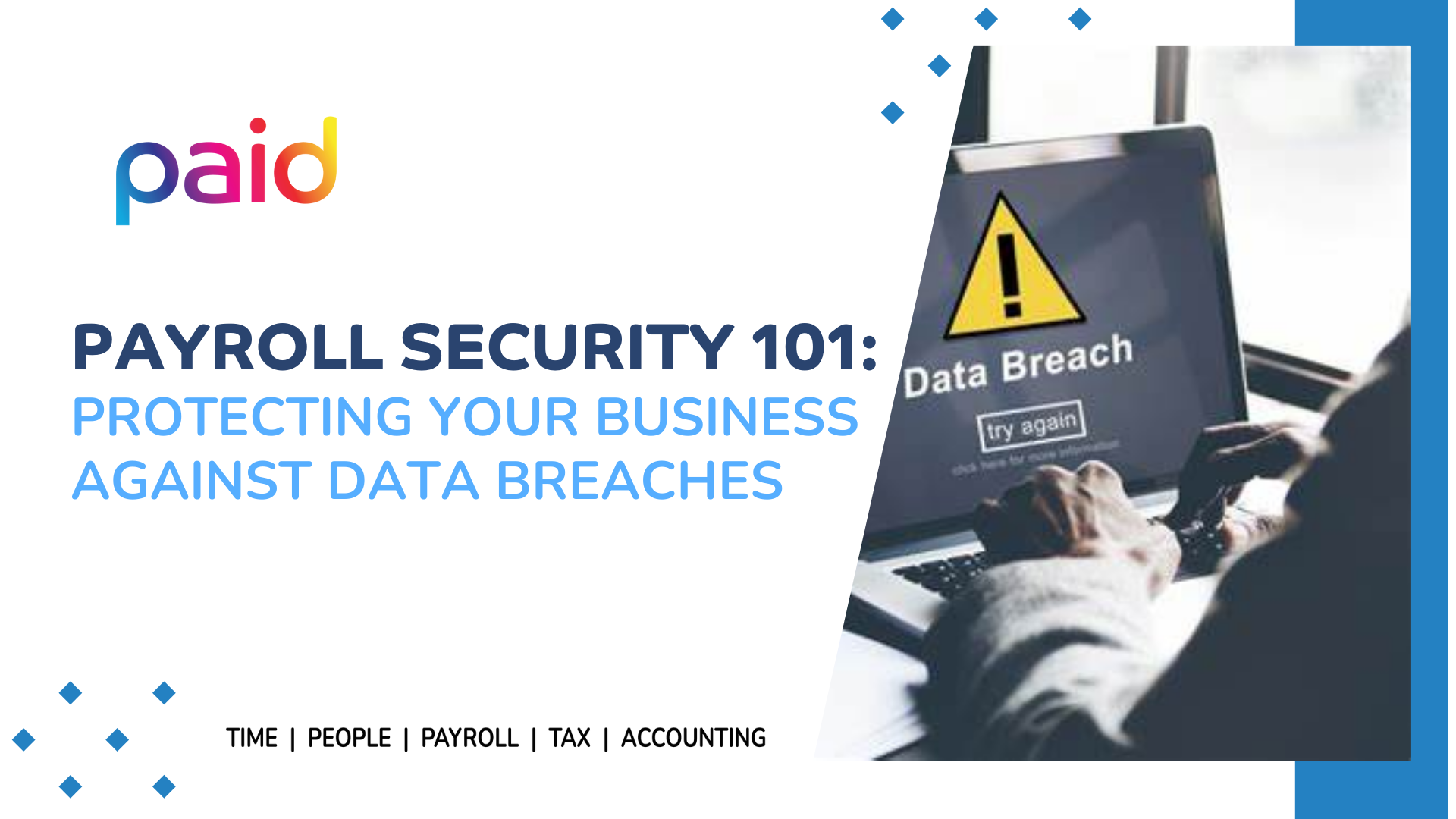 Payroll Security 101: Protecting Your Business Against Data Breaches